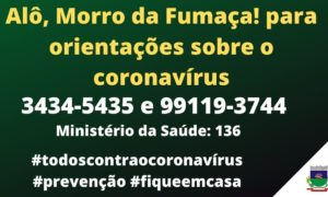 Morro da Fumaça disponibiliza telefones para tirar dúvidas sobre o Coronavírus