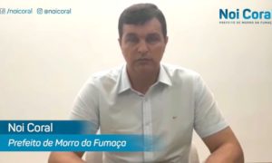 Em vídeo, prefeito Noi Coral pede que fumacenses fiquem em casa